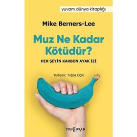 Yeni İnsan Yayınevi Muz Ne Kadar Kötüdür?