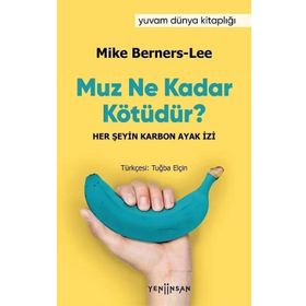 Yeni İnsan Yayınevi Muz Ne Kadar Kötüdür?