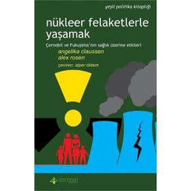 Yeni İnsan Yayınevi Nükleer Felaketlerle Yaşamak