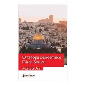Yeni İnsan Yayınevi Ortadoğu Denkleminde Filistin Sorunu