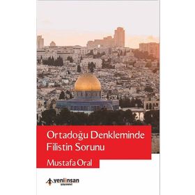 Yeni İnsan Yayınevi Ortadoğu Denkleminde Filistin Sorunu