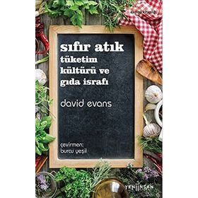 Yeni İnsan Yayınevi Sıfır Atık: Tüketim Kültürü ve Gıda İsrafı