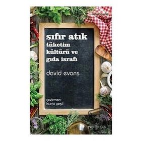 Yeni İnsan Yayınevi Sıfır Atık: Tüketim Kültürü ve Gıda İsrafı