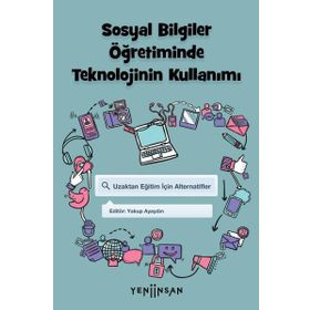 Yeni İnsan Yayınevi Sosyal Bilgiler Öğretiminde Teknolojinin Kullanımı
