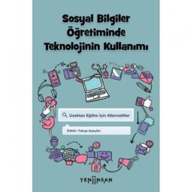 Yeni İnsan Yayınevi Sosyal Bilgiler Öğretiminde Teknolojinin Kullanımı