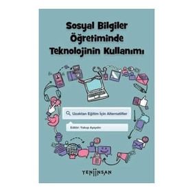 Yeni İnsan Yayınevi Sosyal Bilgiler Öğretiminde Teknolojinin Kullanımı