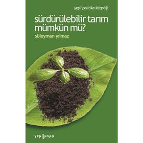 Yeni İnsan Yayınevi Sürdürülebilir Tarım Mümkün mü?