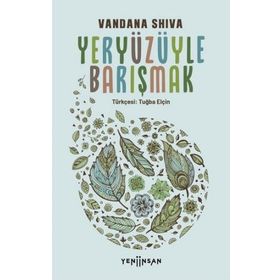 Yeni İnsan Yayınevi Yeryüzüyle Barışmak