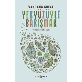 Yeni İnsan Yayınevi Yeryüzüyle Barışmak