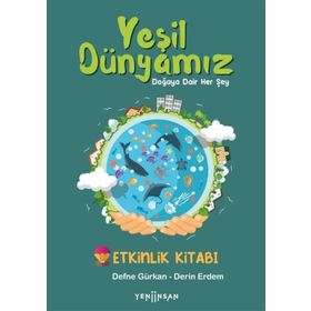Yeni İnsan Yayınevi Yeşil Dünyamız