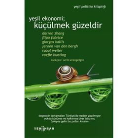 Yeni İnsan Yayınevi Yeşil Ekonomi Küçülmek Güzeldir