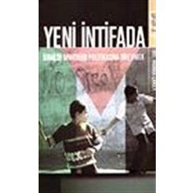 YENI İNTİFADA İSRAİL'İN APARTHEID POLİTİKASINA DIRENMEK - ROANA CAREY