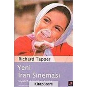 YENI İRAN SİNEMASI SIYASET, TEMSIL VE KIMLIK - RICHARD TAPPER