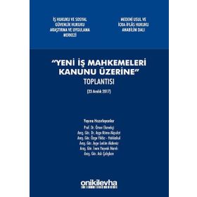 Yeni İş Mahkemeleri Kanunu Üzerine - Kolektif