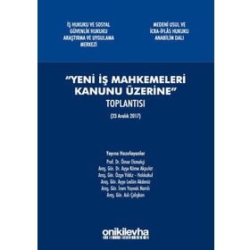 Yeni İş Mahkemeleri Kanunu Üzerine - Kolektif