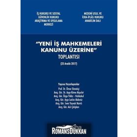Yeni İş Mahkemeleri Kanunu Üzerine - Kolektif