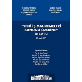 Yeni İş Mahkemeleri Kanunu Üzerine - Kolektif