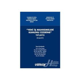 Yeni İş Mahkemeleri Kanunu Üzerine - Kolektif