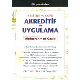 Yeni ISBP’ye Göre Akreditif ve Uygulama - Abdurrahman Özalp