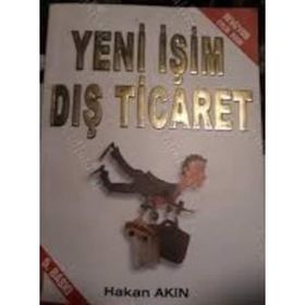 YENI İŞİMİZ DIŞ TICARET - HAKAN AKIN