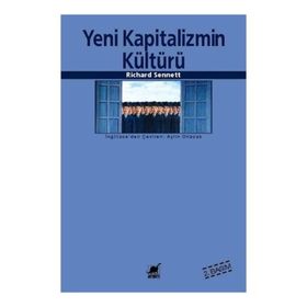 Yeni Kapitalizmin Kültürü - Richard Sennett