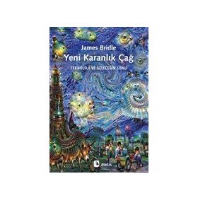 Yeni Karanlık Çağ - James Bridle - Metis Yayınları