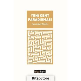 Yeni Kent Paradigması - Can Giray Özgül