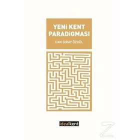 Yeni Kent Paradigması - Can Giray Özgül