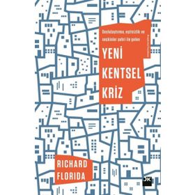 Yeni Kentsel Kriz - Richard Florida