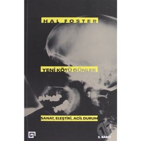 Yeni Kötü Günler - Hal Foster