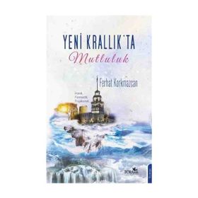 Yeni Krallık’ta Mutluluk - Ferhat Korkmazcan