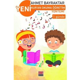 Yeni Kuran Okuma Öğretim Yöntemi - Ahmet Bayraktar