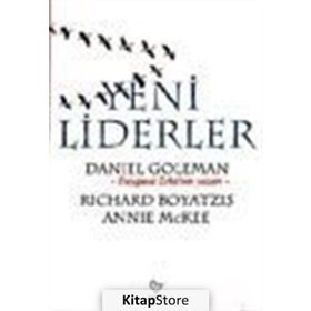 Yeni Liderler - Daniel Goleman; Richard Boyatzis; Annie McKee