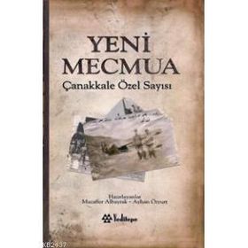 YENI MECMUA ÇANAKKALE ÖZEL SAYISI - AYHAN ÖZYURT;MUZAFFER ALBAYRAK