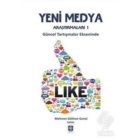 Yeni Medya Araştırmaları 1 - Mehmet Gökhan Genel