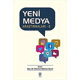Yeni Medya Araştırmaları 2 - Mehmet Gökhan Genel