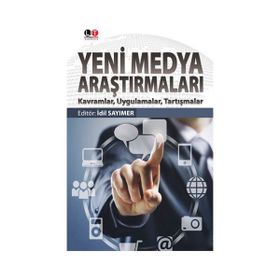 Yeni Medya Araştırmaları - İdil Sayımer