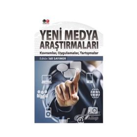 Yeni Medya Araştırmaları - İdil Sayımer
