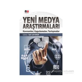 Yeni Medya Araştırmaları - İdil Sayımer
