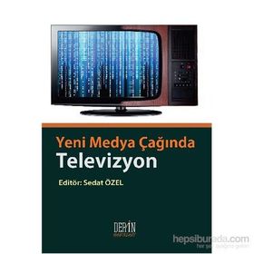 Yeni Medya Çağında Televizyon - Sedat Özel