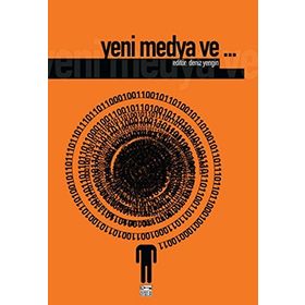 YENI MEDYA VE... - DENIZ YENGIN