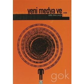 YENI MEDYA VE... - DENIZ YENGIN