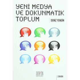 YENI MEDYA VE DOKUNMATIK TOPLUM - DENIZ YENGIN