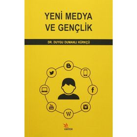 Yeni Medya ve Gençlik - Duygu Dumanlı Kürkçü