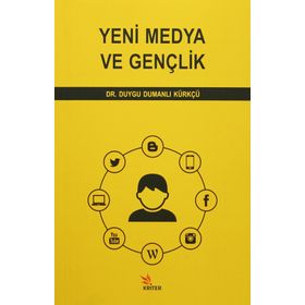Yeni Medya ve Gençlik - Duygu Dumanlı Kürkçü