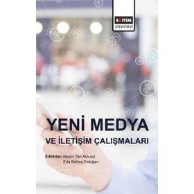 Yeni Medya ve İletişim Çalışmaları - Eğitim Yayınevi