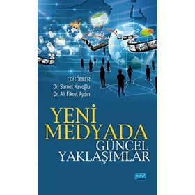 Yeni Medyada Güncel Yaklaşımlar - Nobel Yayınevi