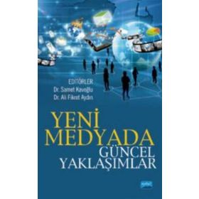 Yeni Medyada Güncel Yaklaşımlar - Nobel Yayınevi
