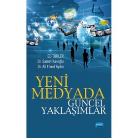 Yeni Medyada Güncel Yaklaşımlar - Nobel Yayınevi