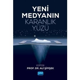 Yeni Medyanın Karanlık Yüzü - Ali Şimşek